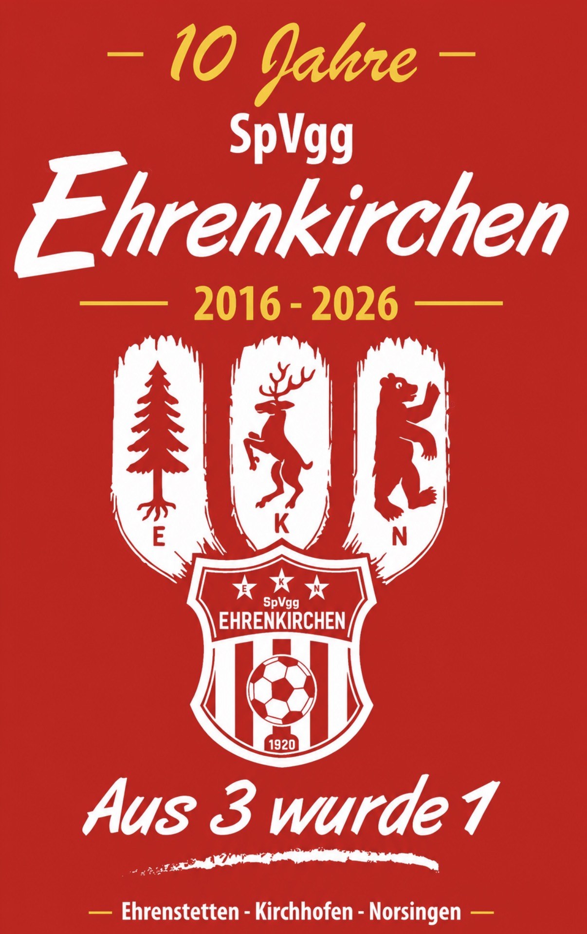 Jubiläumsmotiv 10 Jahre SPVGG Ehrenkirchen mit den Symbolen für Ehrenstetten, Kirchhofen und Norsingen und dem Motto Aus 3 wurde 1